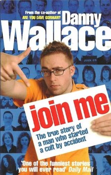 WALLACE, DANNY - Join Me [antikvár]