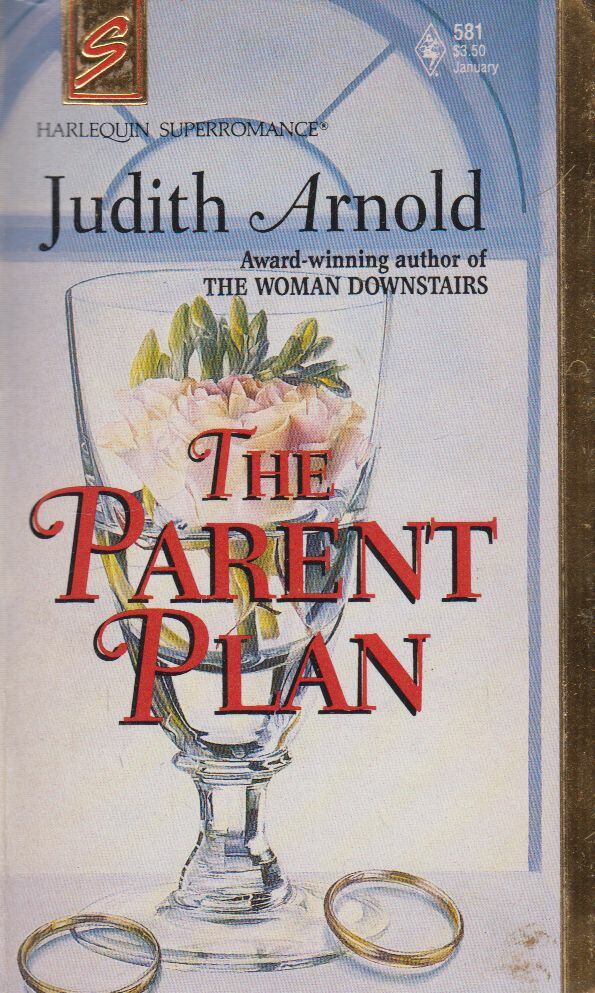 Judith Arnold - The Parent Plan [antikvár]