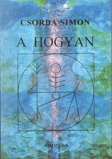 Csorba Simon - Hogyan [antikvár]