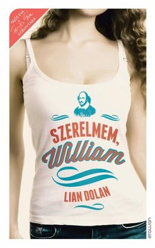 Lian Dolan - Szerelmem, William [antikvár]