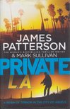 James Patterson - Private L.A. [antikvár]