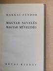 Makkai Sándor - Magyar nevelés, magyar műveltség [antikvár]