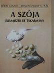 Bódis László - A szója (dedikált példány) [antikvár]