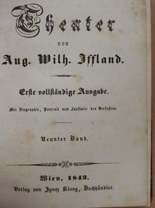 Aug. Wilh. Iffland - Theater 9. (gótbetűs) [antikvár]