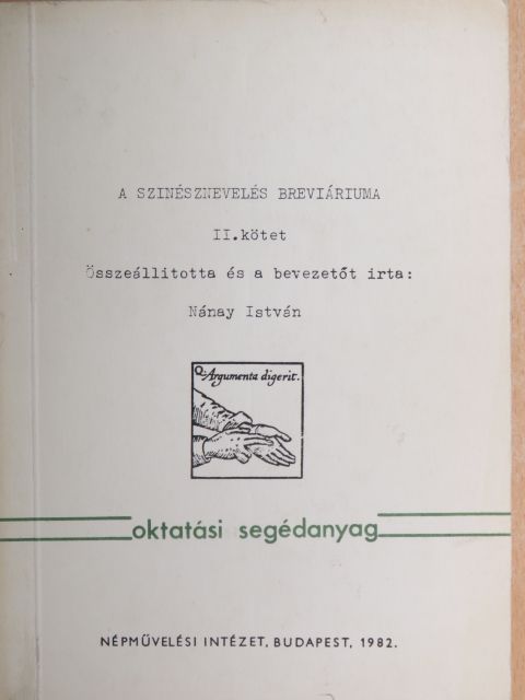 A színésznevelés breviáriuma II. [antikvár]
