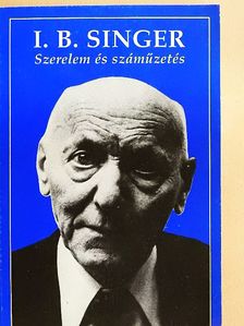 Isaac Bashevis Singer - Szerelem és száműzetés [antikvár]