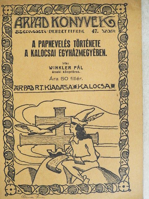Winkler Pál - A papnevelés története a kalocsai egyházmegyében [antikvár]