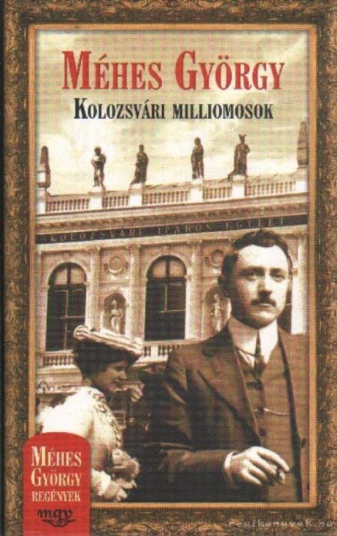 Méhes György - Kolozsvári milliomosok [antikvár]