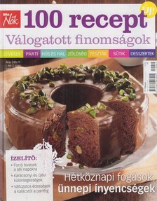 Fazekas Kira (főszerk.) - Blikk Nők 100 recept 2010/2. [antikvár]