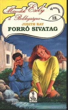 Kay, Judith - Forró sivatag [antikvár]