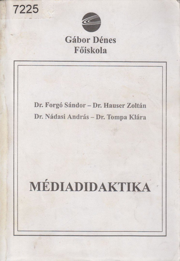 Forgó Sándor, Nádasi András, Hauser Zoltán, Tompa Klára - Médiadidaktika [antikvár]