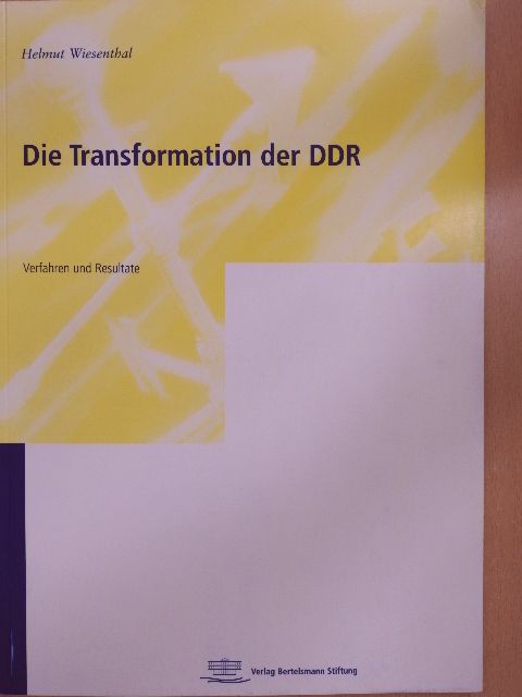 Helmut Wiesenthal - Die Transformation der DDR [antikvár]