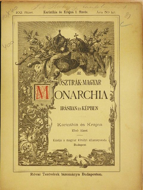 György Aladár - Az Osztrák-Magyar Monarchia irásban és képben - Karinthia és Krajna 1. [antikvár]