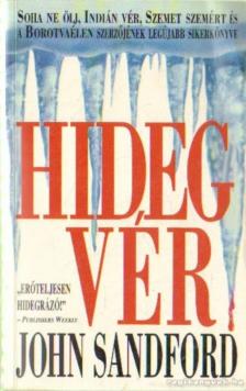 John Sandford - Hideg vér [antikvár]