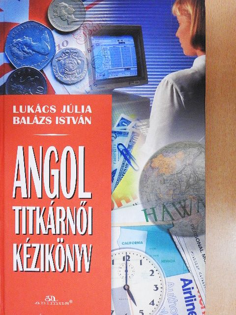 Lukács Júlia - Angol titkárnői kézikönyv [antikvár]