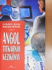 Lukács Júlia - Angol titkárnői kézikönyv [antikvár]