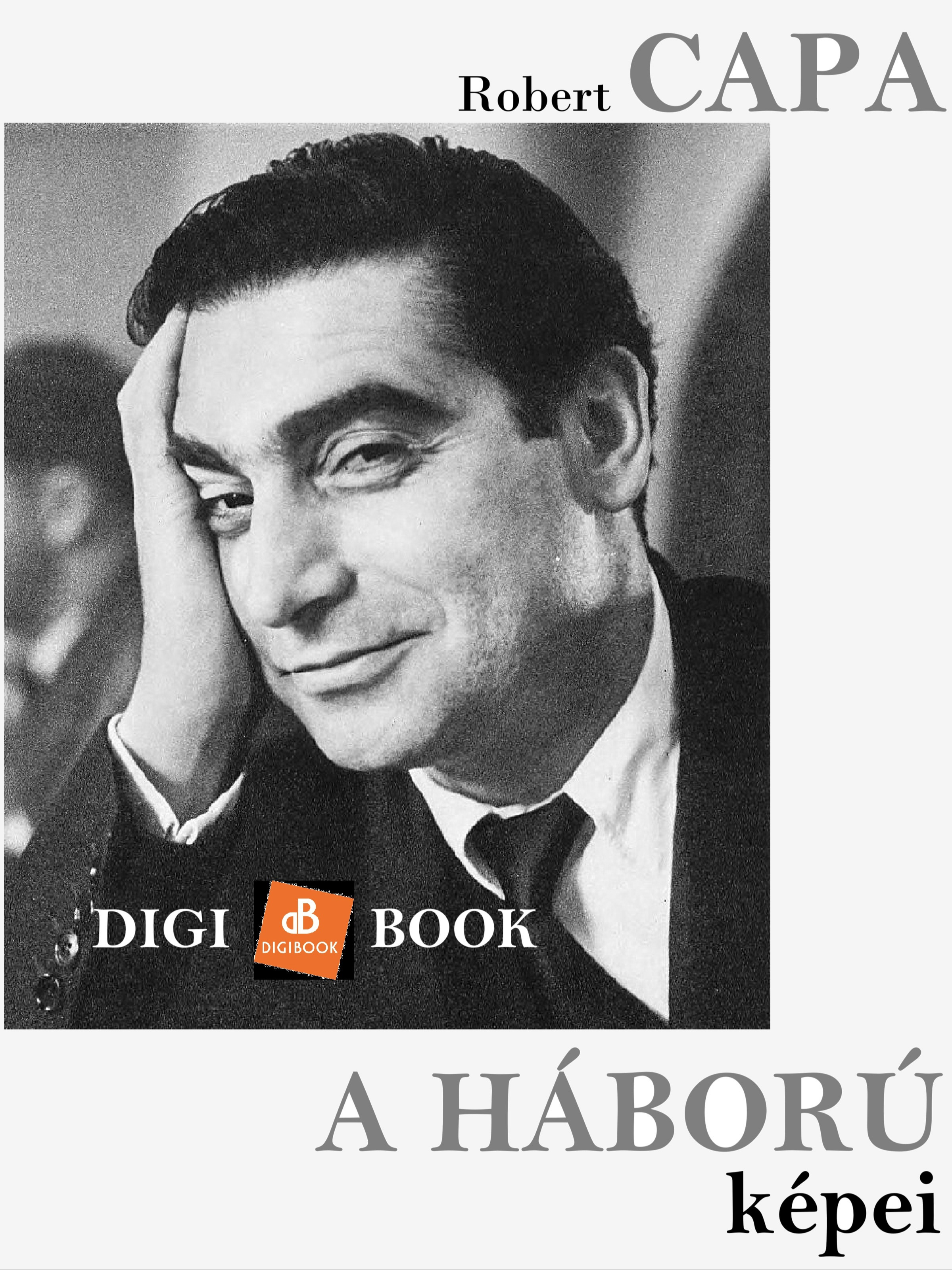 Robert Capa - A háború képei [eKönyv: epub, mobi]