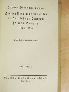 Johann Peter Eckermann - Gespräche mit Goethe in den letzten Jahren seines Lebens I-II. (gótbetűs) [antikvár]