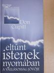 Don Cupitt - Eltűnt istenek nyomában [antikvár]