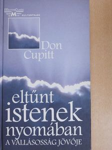 Don Cupitt - Eltűnt istenek nyomában [antikvár]