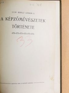 Dr. Berecz Sándor - A képzőművészetek története [antikvár]