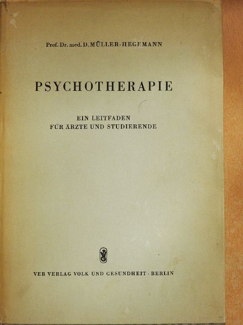 Prof. Dr. med D. Müller-Hegemann - Psychotherapie [antikvár]