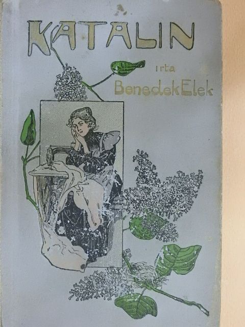 Benedek Elek - Katalin [antikvár]