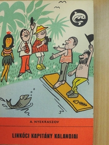 A. Nyekraszov - Linkóci kapitány kalandjai [antikvár]