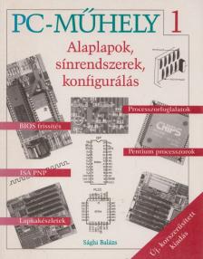 Sághi Balázs - Alaplapok, sínrendszerek, konfigurálás [antikvár]