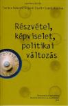 TARDOS RÓBERT, ENYEDI ZSOLT, Szabó Andrea - Részvétel, képviselet, politikai változás [antikvár]