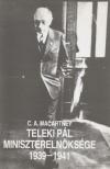 Macartney, C.A. - Teleki Pál miniszterelnöksége 1939-1941 [antikvár]