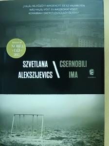 Szvetlana Alekszijevics - Csernobili ima [antikvár]