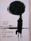 Antal Szerb - Der Wanderer und der Mond [antikvár]
