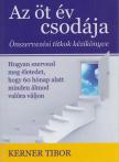 Kerner Tibor - Az öt év csodája [antikvár]