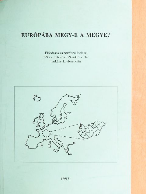 Ádám Antal - Európába megy-e a megye? [antikvár]