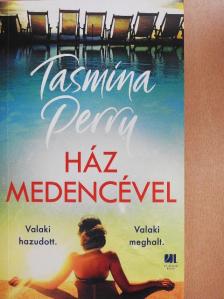Tasmina Perry - Ház medencével [antikvár]