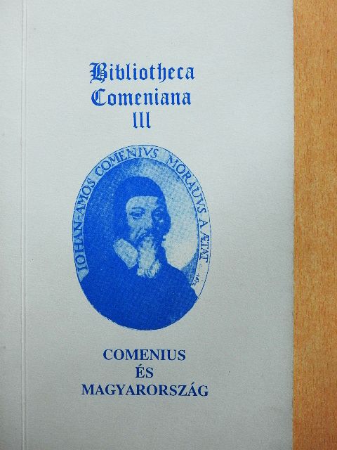 Dr. Bakos József - Comenius és Magyarország [antikvár]