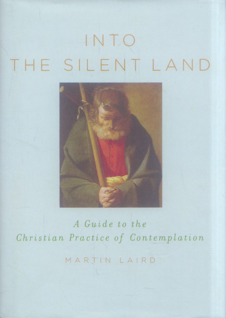 Martin Laird OSA - Into the Silent Land [antikvár]