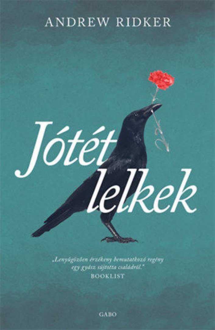 Andrew Ridker - Jótét lelkek [antikvár]