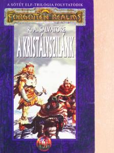 R. A. Salvatore - A Kristályszilánk [antikvár]