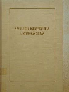 Bányik Sándor - Szakértők igénybevétele a nyomozás során [antikvár]