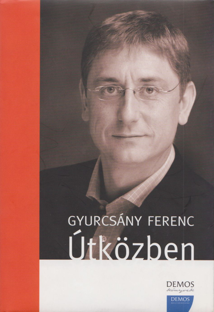 Gyurcsány Ferenc - Útközben (aláírt) [antikvár]