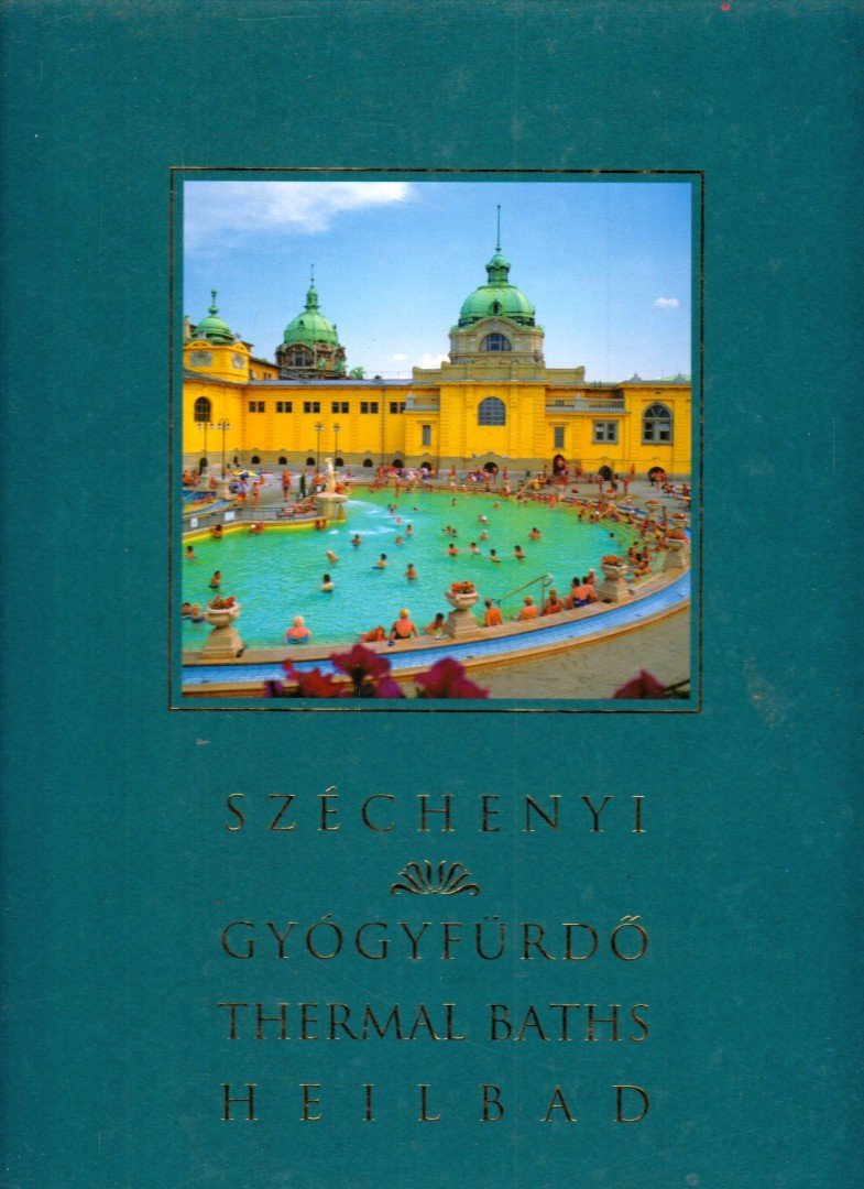 Dr. Soós Péter - Széchenyi Gyógyfürdő / Széchenyi Thermal Baths / Széchenyi-Heilbad [antikvár]