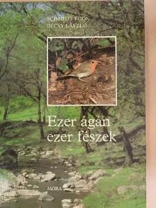 Bécsy László - Ezer ágán ezer fészek [antikvár]