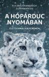 Kulbhushansingh Suryawanshi - A hópárduc nyomában - Élet a Himalája peremén [eKönyv: epub, mobi]