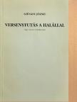 Szénásy József - Versenyfutás a halállal [antikvár]