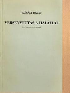 Szénásy József - Versenyfutás a halállal [antikvár]
