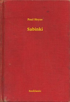 Heyse, Paul - Sabinki [eKönyv: epub, mobi]
