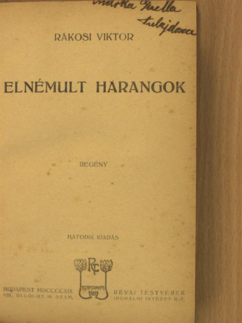 Rákosi Viktor - Elnémult harangok [antikvár]