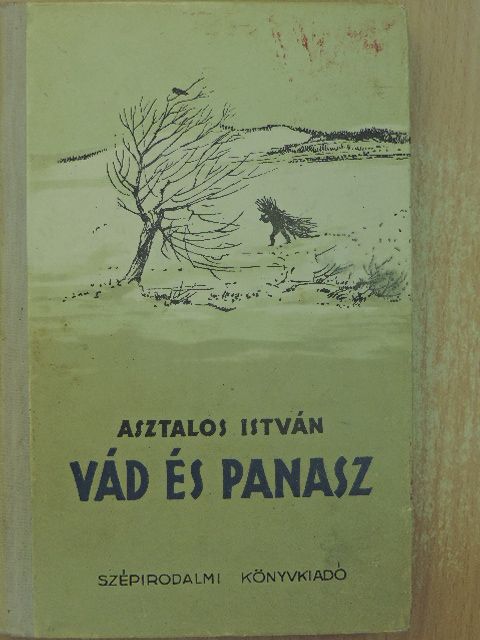 Asztalos István - Vád és panasz [antikvár]